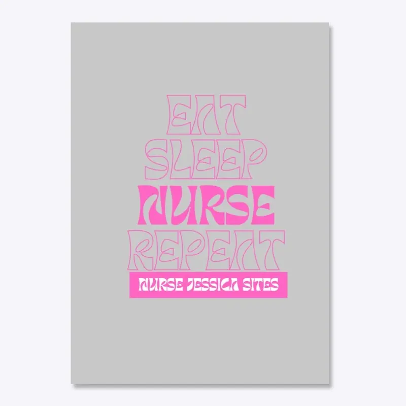 EAT SLEEP NURSE REPEAT